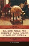Allison Coudert, Allison P. Coudert - Religion, Magic, and Science in Early Modern Europe and America