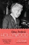 J. E. Smyth - Edna Ferber''s Hollywood