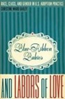 Christine Ward Gailey - Blue-Ribbon Babies and Labors of Love