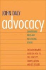 John Daly, John A. Daly - Advocacy