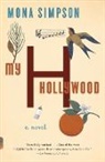 Mona Simpson - My Hollywood