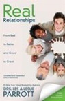 Les Parrott, Les And Leslie Parrott, Leslie L. Parrott - Real Relationships: From Bad to Better and Good to Great