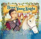 Gabrielle Grimard, Karen Kingsbury, Gabrielle Grimard - The Brave Young Knight