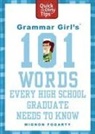 Mignon Fogarty, FOGARTY MIGNON FOGARTY, ROTHSCHILD EMILY ROTHSCHILD, Emily Rothschild - Grammar Girl's 101 Words Every High School Graduate Needs to Know