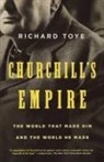 Richard Toye - Churchill's Empire