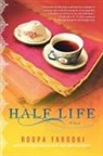Roopa Farooki - Half Life