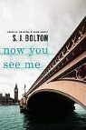 S. J. Bolton - Now You See Me