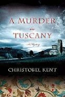 Christobel Kent - A Murder in Tuscany
