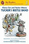 Thea Feldman, Aleksey Ivanov, Olga Ivanov - Harry Cat & Tucker Mouse: Tucker's Beetle Band