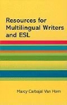 Marcy Carbajal Van Horn - Resources for Multilingual Writers and ESL: A Hacker Handbooks Supplement