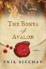 Phil Rickman - The Bones of Avalon
