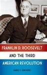 Mario R. Di Nunzio, Mario Dinunzio, Mario R. DiNunzio - Franklin D. Roosevelt and the Third American Revolution