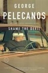 George Pelecanos, George P Pelecanos, George P. Pelecanos - Shame the Devil