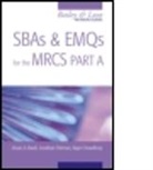 Rajat Chowdhury, Vivian A Elwell, Vivian A. Elwell, Jonathan Fishman, Jonathan Elwell Fishman, Jonathan M. Fishman - Sbas and Emqs for the Mrcs Part A: A Bailey & Love Revision Guide