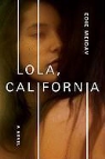 Edie Meidav - Lola, California