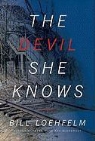 Bill Loehfelm - The Devil She Knows