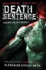 Alexander Gordon Smith - Death Sentence