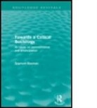 Zygmunt Bauman, BAUMAN ZYGMUNT, Zygmunt Bauman - Towards a Critical Sociology (Routledge Revivals)