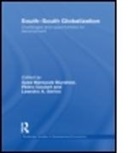 S. Mansoob Murshed, S. Mansoob (Institute of Social Studies Murshed, Syed Mansoob Goulart Murshed, MURSHED SYED MANSOOB GOULART PED, Pedro Goulart, Pedro (Institute of Social Studies Goulart... - South-South Globalization