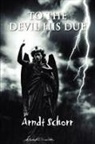 Arndt Schorr - To the Devil His Due