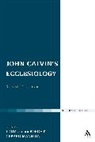 Eduardus van der Borght, Gerard Mannion, Gerard (EDT)/ Van der Borght Mannion, Eduardus Van Der Borght, Van der Borght Eduardus, Eddy van der Borght... - John Calvin's Ecclesiology