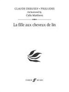 Alfred Publishing, Claude Debussy, Claude (COP)/ Matthews Debussy - La Fille Aux Cheveux De Lin