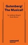 Scott Brown, Anthony King - Gutenberg! the Musical!