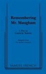 Garson Kanin - Remembering Mr. Maugham