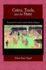Ethan Isaac Segal - Coins, Trade, and the State