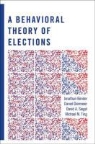 Jonathan Bendor, Jonathan Diermeier Bendor, Daniel Diermeier, David A. Siegel, Michael Ting, Michael M. Ting - Behavioral Theory of Elections