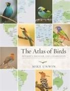 Mike Unwin - The Atlas of Birds