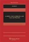 Washburn, Kevin K. Washburn - Gaming and Gambling Law: Cases and Materials