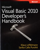 Sarika Calla Purohit, Klaus Leoffelmann, Klaus Loffelmann, Klaus Löffelmann, Sarika Purohit, Sarika Calla Purohit - Microsoft® Visual Basic® 2010 Developer's Handbook
