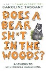 Caroline Taggart - Does a Bear Sh t in the Woods?