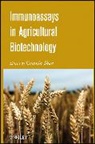 G Shan, Guomin Shan, Guomi Shan, Guomin Shan, Shan Guomin - Immunoassays in Agricultural Biotechnology