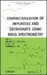 Guodong Chen, Chen Guodong, Mike S. Lee, B Pramanik, Birendra Pramanik, Birendra N. Lee Pramanik... - Characterization of Impurities and Degradants Using Mass Spectrometry