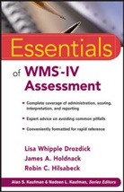 Lisa Drozdick, Lisa W Drozdick, Lisa W. Drozdick, Lisa W. (Research Director Drozdick, Lisa W. Holdnack Drozdick, Lisa Whipple Drozdick... - Essentials of Wms-Iv Assessment