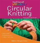 Melissa Morgan-Oakes - Teach Yourself Visually Circular Knitting