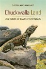 David Rains Wallace - Chuckwalla Land