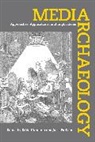Erkki Huhtamo, Erkki (EDT) Huhtamo, Erkki Parikka Huhtamo, Erkki Huhtamo, Huhtamo Erkki, Jussi Parikka... - Media Archaeology