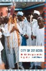 Jacob Olupona, Jacob K. Olupona, Jacob K. (Jacob Kehinde) Olupona - City of 201 Gods