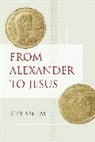 Ory Amitay, Amitay Ory - From Alexander to Jesus
