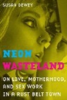 Susan Dewey, Dewey Susan - Neon Wasteland