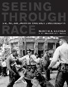 Martin A Berger, Martin A. Berger, Martin A./ Garrow Berger, Berger Martin A. - Seeing Through Race