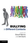 Claire P. (University of Greenwich) Coyne Monks, Claire P. Coyne Monks, MONKS CLAIRE P COYNE IAIN, Iain Coyne, Claire P. Monks, Monks Claire P. - Bullying in Different Contexts