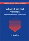 L. Gary Leal, L. Gary (University of California Leal, LEAL L GARY - Advanced Transport Phenomena