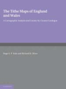 Roger J. P. Kain, Roger J. P. (University of Exeter) Oliver Kain, Roger J. P. Oliver Kain, Roger J.p. Oliver Kain, KAIN ROGER J P OLIVER RICHARD R, Kain Roger J. P.... - Tithe Maps of England and Wales