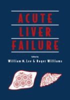 Samuel S. Williams Lee, William M. Williams Lee, LEE WILLIAM M WILLIAMS ROGER, William M. Lee, Lee William M., Roger Williams - Acute Liver Failure