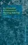 J. Mazumdar, C. Cannings, F. C. Hoppensteadt - An Introduction to Mathematical Physiology and Biology