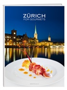 Weber Annette, Annette Weber, Marcus Gyger - Zuerich for Gourmets